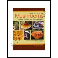 Edible and Medicinal Mushrooms of New England & Eastern Canada